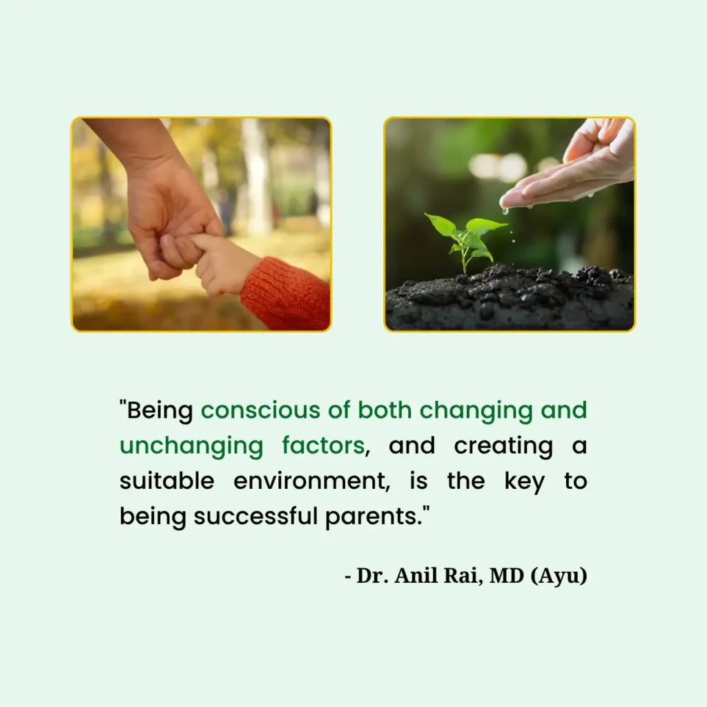 Photos of a father holding a child's hand and a hand watering a plant with a quote by Dr. Anil Rai, MD (Ayu) on successful parenting and creating a suitable environment.