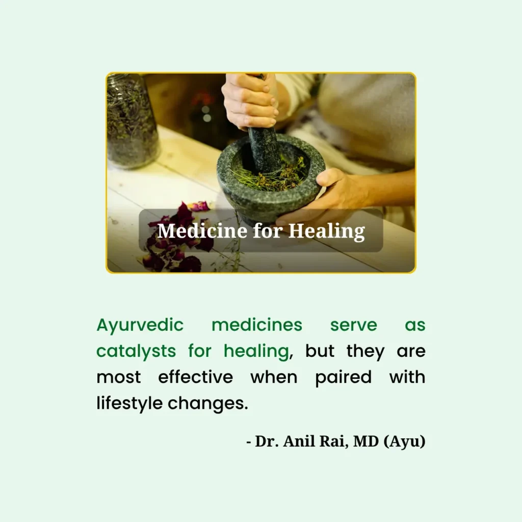 Ayurvedic medicine preparation using mortar and pestle with a quote by Dr. Anil Rai, MD (Ayu) on medicines acting as catalysts for healing alongside lifestyle changes.