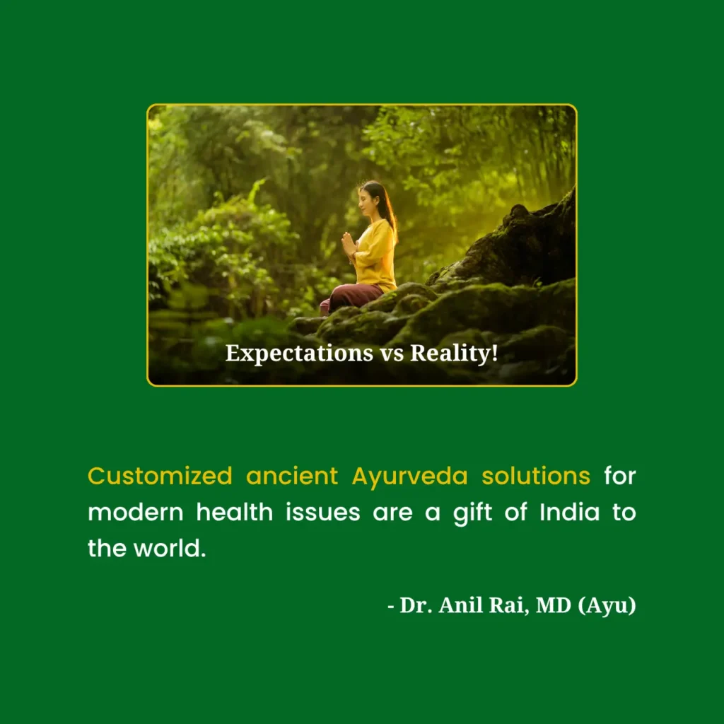 Woman in nature with namaskaram pose. Text "Expectations vs Reality!" and Dr. Anil Rai, MD (Ayu) quote on customized ancient Ayurveda solutions for modern health issues.